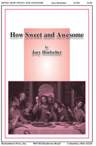 How Sweet and Awesome SATB choral sheet music cover Thumbnail